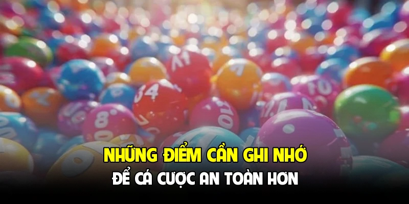 Những điểm cần ghi nhớ để cá cược an toàn hơn